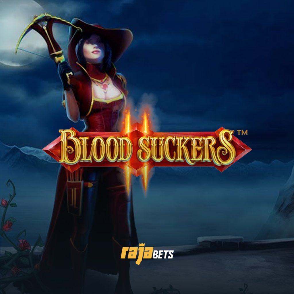 blood suckers rajabets